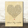 Chicago Colour My World Vintage Heart Song Lyric Quote Print