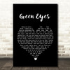 Coldplay Green Eyes Black Heart Song Lyric Quote Print