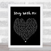 Stay With Me Sam Smith Black Heart Song Lyric Quote Print