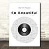 Darren Hayes So Beautiful Vinyl Record Song Lyric Quote Print