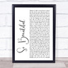 Darren Hayes So Beautiful White Script Song Lyric Quote Print