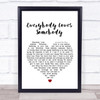 Dean Martin Everybody Loves Somebody White Heart Song Lyric Quote Print