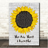 The Hollies The Air That I Breathe Script Sunflower Song Lyric Print