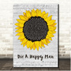 Thomas Rhett Die A Happy Man Script Sunflower Song Lyric Print