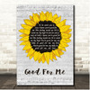 Above & Beyond Good For Me Script Sunflower Song Lyric Print
