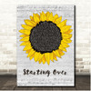 Chris Stapleton Starting Over Script Sunflower Song Lyric Print