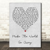 Duffy Make The World Go Away Grey Heart Song Lyric Quote Print