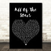 Ed Sheeran All Of The Stars Black Heart Song Lyric Quote Print