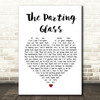 Ed Sheeran The Parting Glass White Heart Song Lyric Quote Print