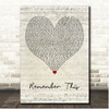 NF Remember This Script Heart Song Lyric Print