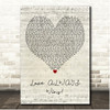 Sarantos Love ALWAYS wins! Script Heart Song Lyric Print