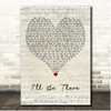 Second Chance I'll Be There Script Heart Song Lyric Print