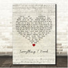 Big Country Everything I Need Script Heart Song Lyric Print