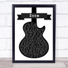 Fat Larry's Band Zoom Black & White Guitar Song Lyric Quote Print
