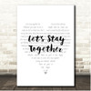 Al Green Lets Stay Together Simple Heart Pale Grey Song Lyric Print