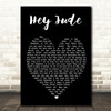 Hey Jude The Beatles Black Heart Quote Song Lyric Print