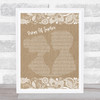 Foreigner Waiting For A Girl Like You Burlap & Lace Song Lyric Quote Print