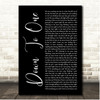 Luke Bryan Down To One Black Script Song Lyric Print