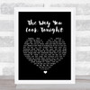 Frank Sinatra The Way You Look Tonight Black Heart Song Lyric Quote Print