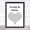 Frightened Rabbit Living In Colour White Heart Song Lyric Quote Print