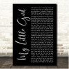 Tim McGraw My Little Girl Black Script Song Lyric Print