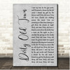 Shane MacGowan and The Popes Dirty Old Town Grey Rustic Script Song Lyric Print