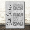 Shane Smith & the Saints Quite Like You Grey Rustic Script Song Lyric Print