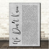 The Strumbellas We Dont Know Grey Rustic Script Song Lyric Print