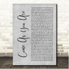 Zach Bryan Come as You Are Grey Rustic Script Song Lyric Print