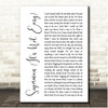 Five For Fighting Superman (It's Not Easy) White Script Song Lyric Print