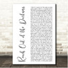 Friend & Lover Reach Out of the Darkness White Script Song Lyric Print