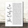 Music Travel Love The Only One White Script Song Lyric Print
