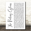 The Parting Glass White Script Song Lyric Print