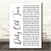 Shane MacGowan and The Popes Dirty Old Town White Script Song Lyric Print