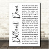 Blanca Different Drum White Script Song Lyric Print