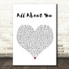 Hilary Duff All About You White Heart Song Lyric Quote Print