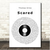 Thomas Giles Scared Vinyl Record Song Lyric Print