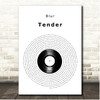 Blur Tender Vinyl Record Song Lyric Print