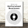 White Lies Unfinished Business Vinyl Record Song Lyric Print