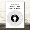 Wild Cherry Play That Funky Music Vinyl Record Song Lyric Print