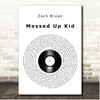 Zach Bryan Messed Up Kid Vinyl Record Song Lyric Print