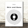 Zuzu Skin and Bone Vinyl Record Song Lyric Print