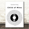 Carole King Child of Mine Vinyl Record Song Lyric Print