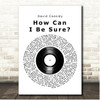 David Cassidy How Can I Be Sure Vinyl Record Song Lyric Print
