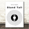 Dirty Heads Stand Tall Vinyl Record Song Lyric Print