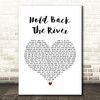 James Bay Hold Back The River White Heart Song Lyric Quote Print