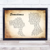 James Sometimes Man Lady Couple Song Lyric Quote Print