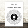 Love Inc You're a Superstar Vinyl Record Song Lyric Print