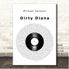 Michael Jackson Dirty Diana Vinyl Record Song Lyric Print