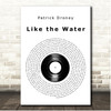 Patrick Droney Like the Water Vinyl Record Song Lyric Print